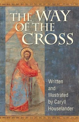 The Way of the Cross by Houselander, Caryll