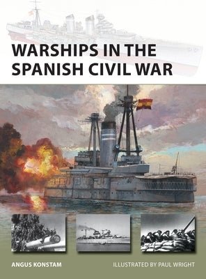 Warships in the Spanish Civil War by Konstam, Angus