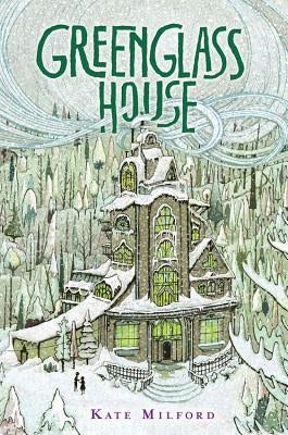 Greenglass House by Milford, Kate
