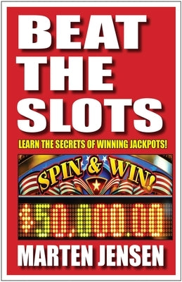 Beat the Slots! by Jensen, Marten