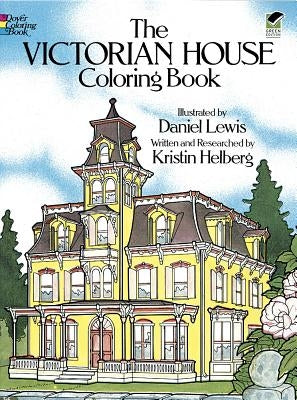 The Victorian House Coloring Book by Lewis, Daniel