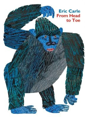 From Head to Toe Padded Board Book by Carle, Eric
