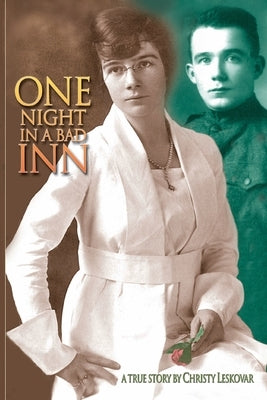 One Night in a Bad Inn: A True Story by Leskovar, Christy