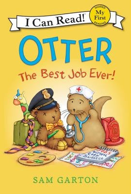 Otter: The Best Job Ever! by Garton, Sam