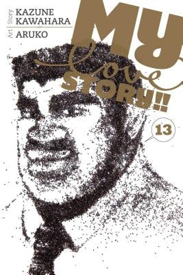 My Love Story!!, Vol. 13, Volume 13 by Kawahara, Kazune
