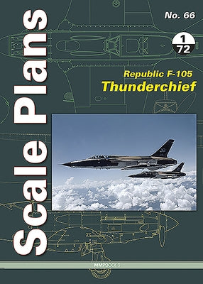 Republic F-105 Thunderchief: 1/72 Scale by Karnas, Dariusz