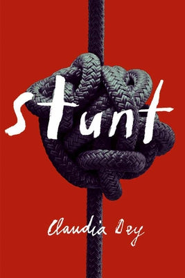Stunt by Dey, Claudia