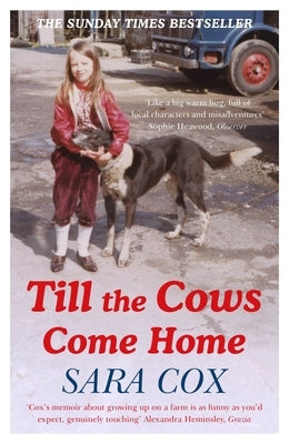 Till the Cows Come Home by Cox, Sara