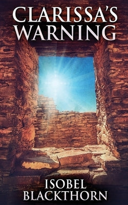 Clarissa's Warning by Blackthorn, Isobel