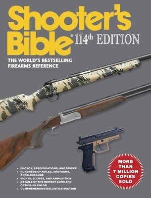 Shooter's Bible - 114th Edition: The World's Bestselling Firearms Reference by Cassell, Jay