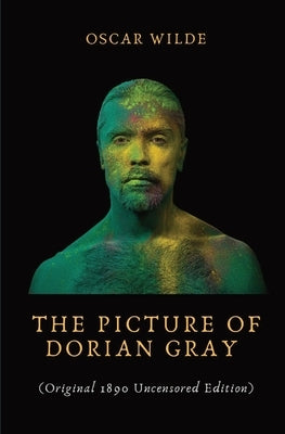 The Picture of Dorian Gray: Dorian Gray is the subject of a full-length portrait in oil by Basil Hallward, an artist impressed and infatuated by D by Wilde, Oscar