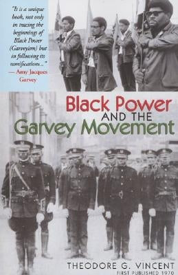 Black Power and the Garvey Movement by Vincent, Theodore G.
