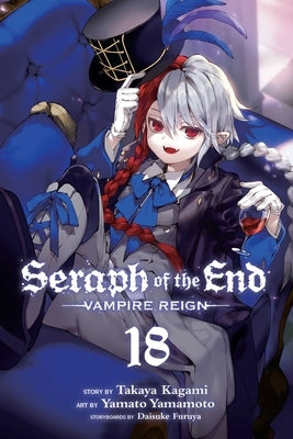 Seraph of the End, Vol. 18, Volume 18: Vampire Reign by Furuya, Daisuke