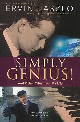 Simply Genius!: And Other Tales from My Life by Laszlo, Ervin
