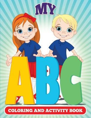 My ABC Coloring And Activity Book by Little, Julie