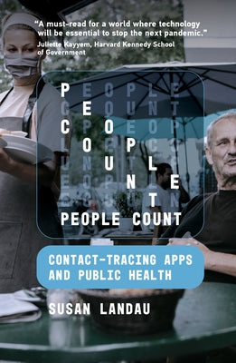 People Count: Contact-Tracing Apps and Public Health by Landau, Susan