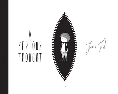 A Serious Thought by Taul, Jonas