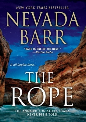The Rope: Anna Pigeon's First Case by Barr, Nevada