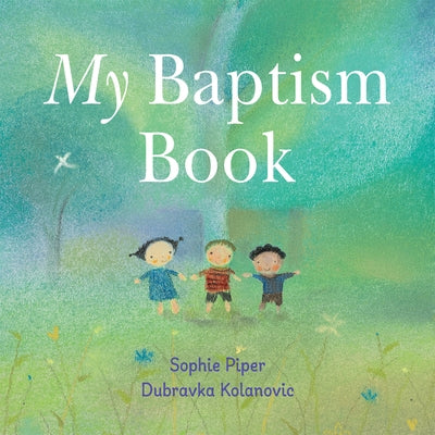 My Baptism Book -- Board Book by Piper, Sophie