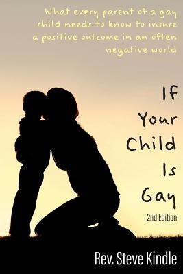 If Your Child Is Gay by Kindle, Steven F.