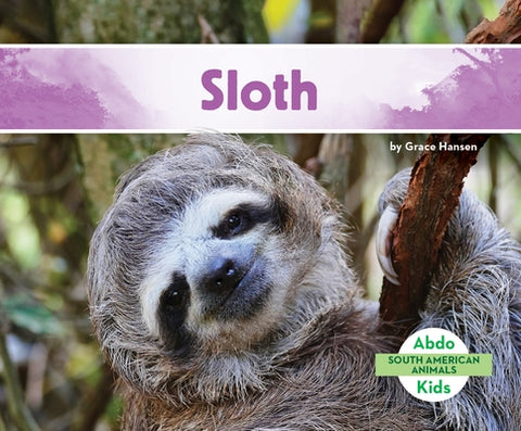 Sloth by Hansen, Grace