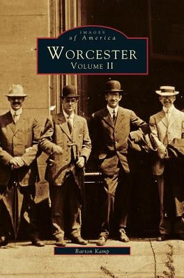 Worcester, Volume II by Kemp, Barton