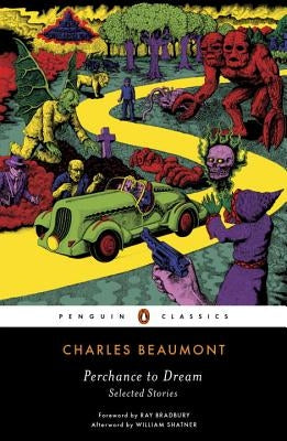 Perchance to Dream: Selected Stories by Beaumont, Charles