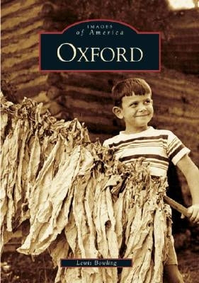Oxford, North Carolina by Bowling, Lewis