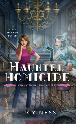 Haunted Homicide by Ness, Lucy