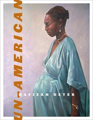 Un-American by Geter, Hafizah