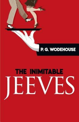 The Inimitable Jeeves by Wodehouse, P. G.