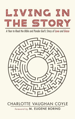 Living in The Story by Coyle, Charlotte Vaughan