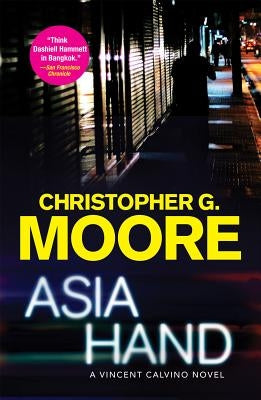 Asia Hand by Moore, Christopher G.