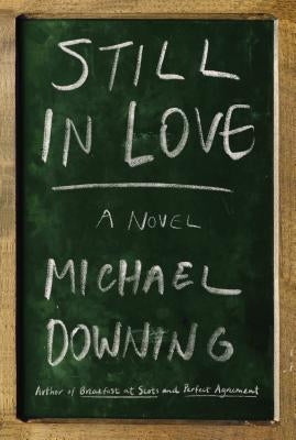Still in Love by Downing, Michael