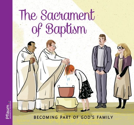The Sacrament of Baptism by Maurot, Élodie