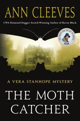 The Moth Catcher: A Vera Stanhope Mystery by Cleeves, Ann