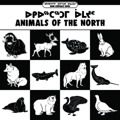 Animals of the North: Bilingual Inuktitut and English Edition by Education, Inhabit