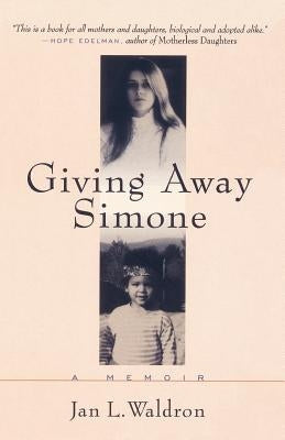 Giving Away Simone by Waldron, Jan L.