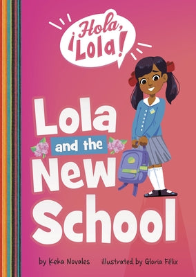 Lola and the New School by Novales, Keka
