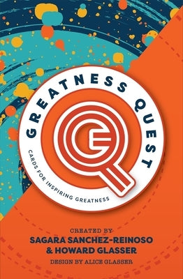 Greatness Quest: Cards for Inspiring Greatness by Glasser, Howard
