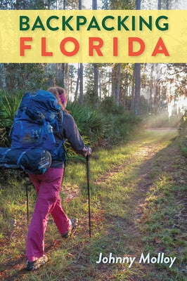 Backpacking Florida by Molloy, Johnny