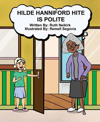 Hilde Hanniford Hite Is Polite by Neikirk, Ruth