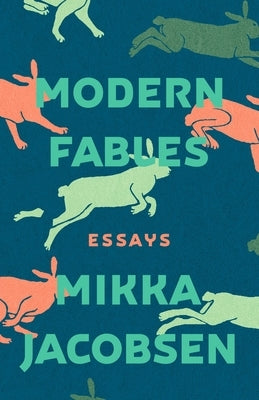 Modern Fables by Jacobsen, Mikka