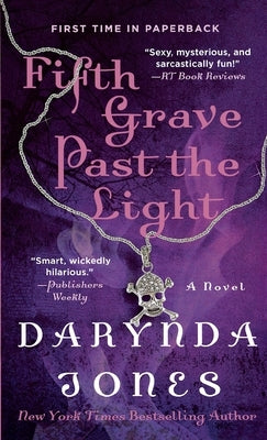 Fifth Grave Past the Light by Jones, Darynda