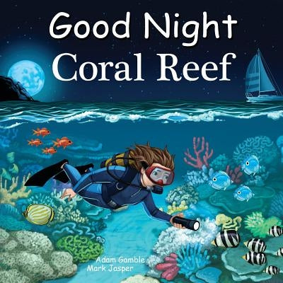 Good Night Coral Reef by Gamble, Adam