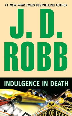 Indulgence in Death by Robb, J. D.