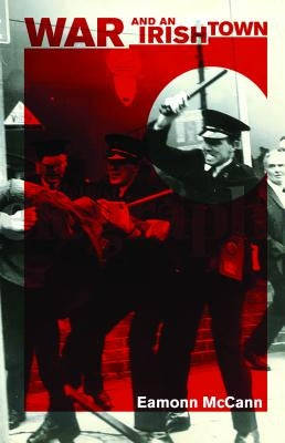 War and an Irish Town by McCann, Eamonn
