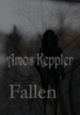 Fallen by Keppler, Amos
