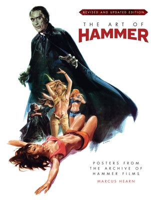 The Art of Hammer: Posters from the Archive of Hammer Films by Hearn, Marcus