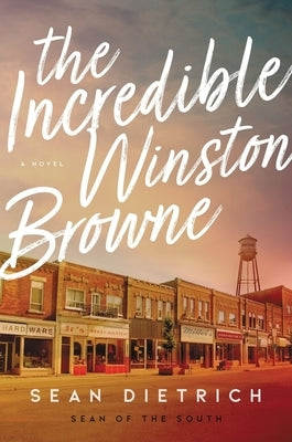 The Incredible Winston Browne by Dietrich, Sean